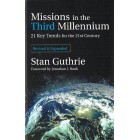 Missions In The Third Millennium by Stan Guthrie